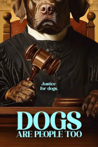 Poster for the movie "Dogs Are People Too"